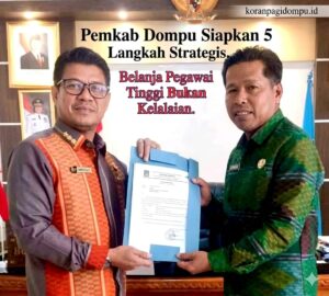 Ini 5 Langkah Strategis Pemkab Dompu Tangani Tingginya Belanja Pegawai Tahun Depan
