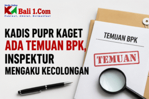 Kadis PUPR Kaget Ada Temuan BPK, Inspektur Mengaku Kecolongan