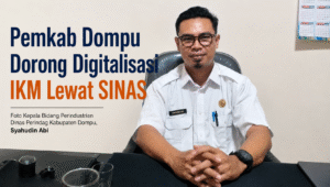 Pemkab Dompu Dorong Digitalisasi IKM Lewat SINAS